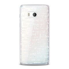 Lex Altern TPU Silicone HTC Case White Quotes Theme
